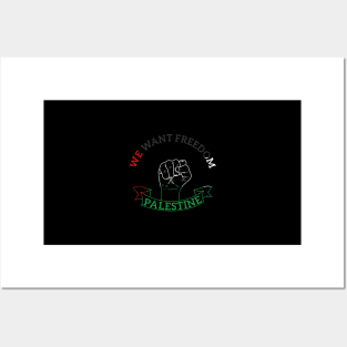 We Want Freedom And Peace In Palestine - Stop This War Posters and Art